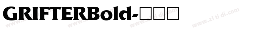 GRIFTERBold字体转换
