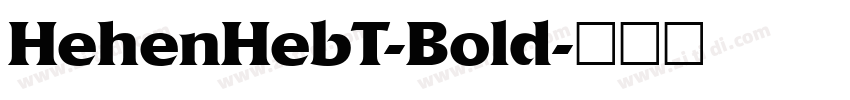 HehenHebT-Bold字体转换