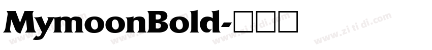 MymoonBold字体转换