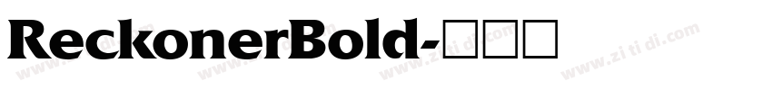 ReckonerBold字体转换