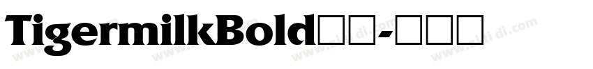 TigermilkBold下载字体转换