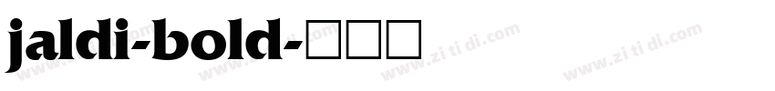 jaldi-bold字体转换