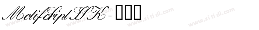 MotifScriptSSK字体转换