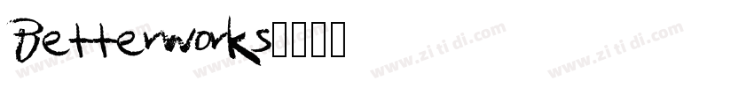 Betterworks字体转换