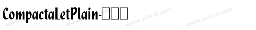 CompactaLetPlain字体转换