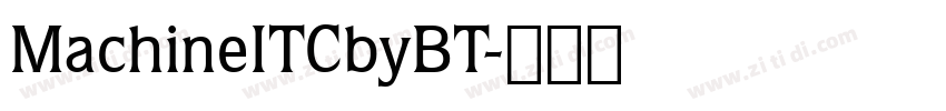 MachineITCbyBT字体转换