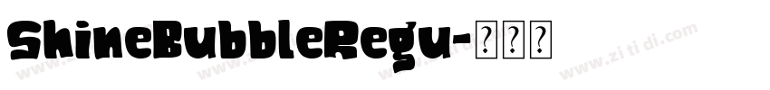 ShineBubbleRegu字体转换