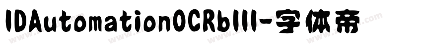 IDAutomationOCRbIII字体转换