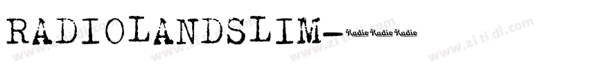 RADIOLANDSLIM字体转换