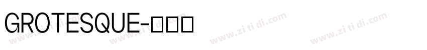 GROTESQUE字体转换