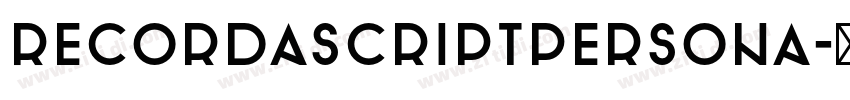 RecordaScriptPersona字体转换