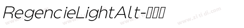 RegencieLightAlt字体转换