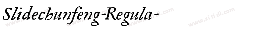 Slidechunfeng-Regula字体转换