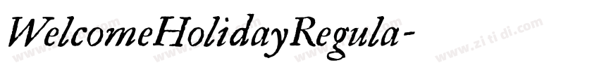WelcomeHolidayRegula字体转换