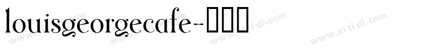 louisgeorgecafe字体转换