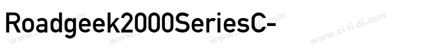 Roadgeek2000SeriesC字体转换