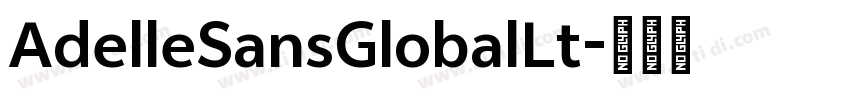AdelleSansGlobalLt字体转换