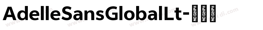 AdelleSansGlobalLt字体转换