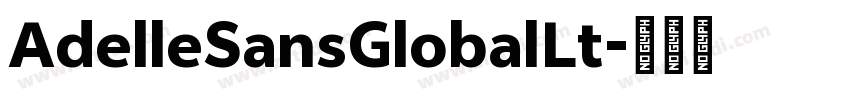 AdelleSansGlobalLt字体转换