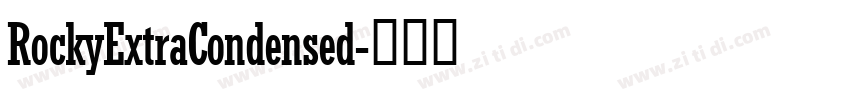RockyExtraCondensed字体转换