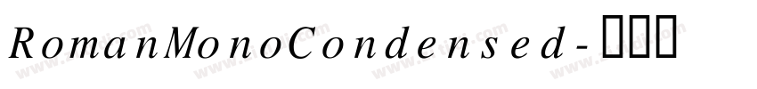 RomanMonoCondensed字体转换