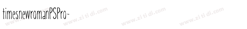 timesnewromanPSPro字体转换
