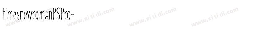 timesnewromanPSPro字体转换