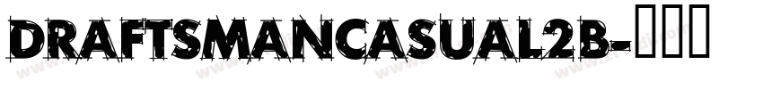 DraftsmanCasual2B字体转换
