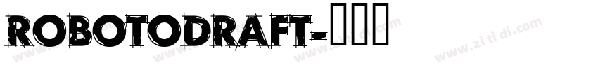 RobotoDraft字体转换