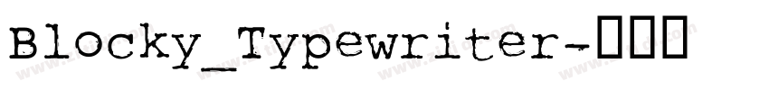 Blocky_Typewriter字体转换