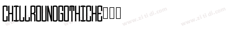 ChillRoundGothic_He字体转换