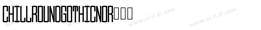 ChillRoundGothic_Nor字体转换