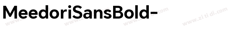 MeedoriSansBold字体转换