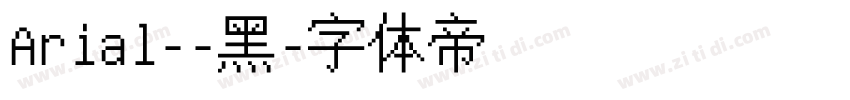 Arial--黑字体转换