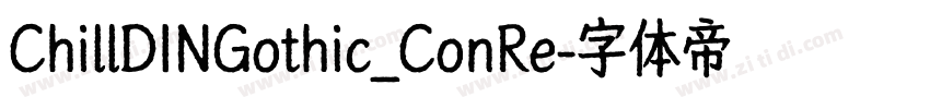 ChillDINGothic_ConRe字体转换