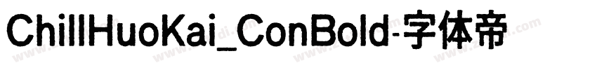 ChillHuoKai_ConBold字体转换