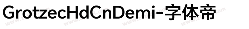 GrotzecHdCnDemi字体转换