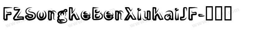 FZSongKeBenXiuKaiJF字体转换
