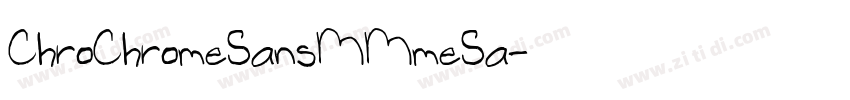 ChroChromeSansMMmeSa字体转换