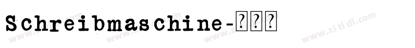 Schreibmaschine字体转换
