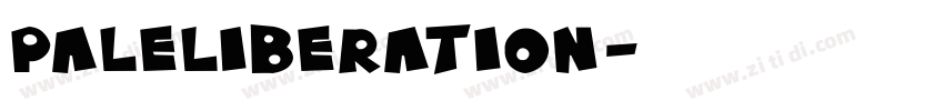 PaleLiberation字体转换