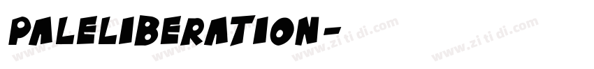 PaleLiberation字体转换