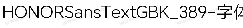 HONORSansTextGBK_389字体转换