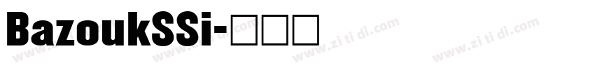 BazoukSSi字体转换