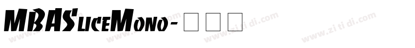 MBASliceMono字体转换