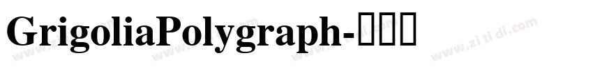 GrigoliaPolygraph字体转换