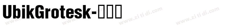 UbikGrotesk字体转换