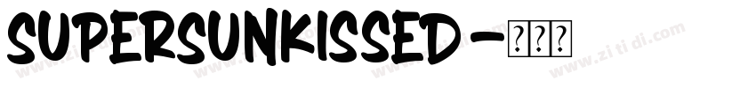 SuperSunkissed字体转换