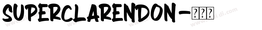 Superclarendon字体转换