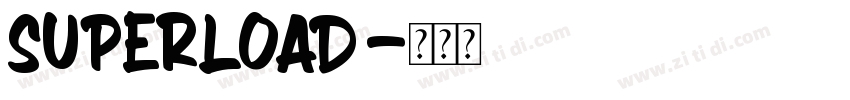 Superload字体转换